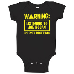 Listening To Joe Rogan Do Not Disturb Funny Stand Up Comedian Baby One Piece Listening To Joe Rogan Do Not Disturb Funny Stand Up Comedian Baby One Piece