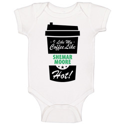I Like My Coffee Like Shemar Moore Hot Funny Male Celeb Cool Fan Baby One Piece I Like My Coffee Like Shemar Moore Hot Funny Male Celeb Cool Fan Baby One Piece