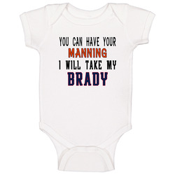I Will Take My Brady Baby One Piece I Will Take My Brady Baby One Piece