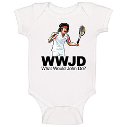 John Mcenroe What Would John Do Baby One Piece John Mcenroe What Would John Do Baby One Piece