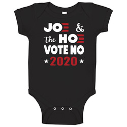 Joe And The Hoe Vote No 2020 Baby One Piece Joe And The Hoe Vote No 2020 Baby One Piece