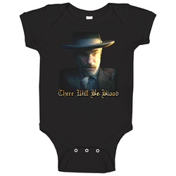 There Will Be Blood Daniel Day Lewis Baby One Piece There Will Be Blood Daniel Day Lewis Baby One Piece
