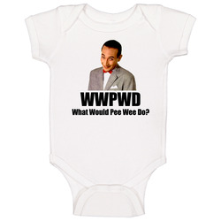 What Would Pee Wee Do Pee Wee Herman Baby One Piece What Would Pee Wee Do Pee Wee Herman Baby One Piece