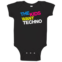 The Kids Want Techno Tonight Cool Music Baby One Piece The Kids Want Techno Tonight Cool Music Baby One Piece