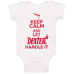 New Dexter Morgan Keep Calm And Let Dexter Handle It Cool White Baby One Piece New Dexter Morgan Keep Calm And Let Dexter Handle It Cool White Baby One Piece