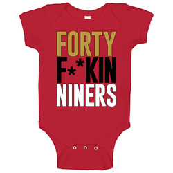 Forty Freakin Niners San Francisco Football Fan Onesie Baby One Piece Forty Freakin Niners San Francisco Football Fan Onesie Baby One Piece