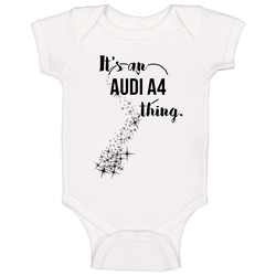 Audi A4 Its A Thing Car Driving Enthusiast Onesie Baby One Piece Audi A4 Its A Thing Car Driving Enthusiast Onesie Baby One Piece