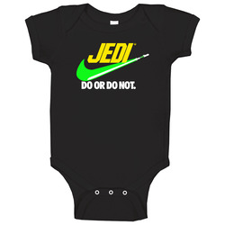 Jedi Do Or Do Not Funny Nike Star Wars Mashup Parody Logo Onesie Baby One Piece Jedi Do Or Do Not Funny Nike Star Wars Mashup Parody Logo Onesie Baby One Piece
