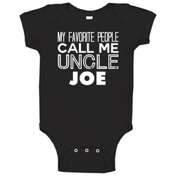 My Favourite People Call Me Uncle Joe Cool Relative Onesie Baby One Piece My Favourite People Call Me Uncle Joe Cool Relative Onesie Baby One Piece