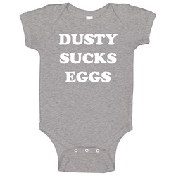 Dusty Sucks Eggs Funny Terry Funk Wrestling Fan Onesie Baby One Piece Dusty Sucks Eggs Funny Terry Funk Wrestling Fan Onesie Baby One Piece