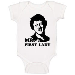 Mr First Lady Funny Mister Bill Clinton Hillary President Campaign Onesie Baby One Piece Mr First Lady Funny Mister Bill Clinton Hillary President Campaign Onesie Baby One Piece