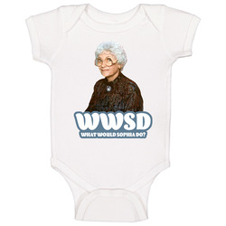 Wwsd What Would Sophia Petrillo Do Golden Girls Fan Onesie Baby One Piece Wwsd What Would Sophia Petrillo Do Golden Girls Fan Onesie Baby One Piece