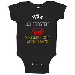 It's A Lichtenstein Thing You Wouldn't Understand Germany City Onesie Baby One Piece It's A Lichtenstein Thing You Wouldn't Understand Germany City Onesie Baby One Piece