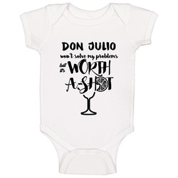 Don Julio Wont Solve Probems But Worth A Shot Onesie Baby One Piece Don Julio Wont Solve Probems But Worth A Shot Onesie Baby One Piece