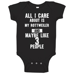 All I Care About Is My Rottweiler Animal Lover Worn Look Onesie Baby One Piece All I Care About Is My Rottweiler Animal Lover Worn Look Onesie Baby One Piece