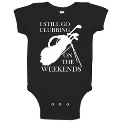 I Still Go Clubbing On The Weekends Funny Golf Golfer Onesie Baby One Piece I Still Go Clubbing On The Weekends Funny Golf Golfer Onesie Baby One Piece