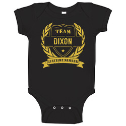 Team Dixon Lifetime Member Last Name Surname Onesie Baby One Piece Team Dixon Lifetime Member Last Name Surname Onesie Baby One Piece