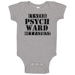Custer South Dakota Psych Ward Funny Halloween City Costume Onesie Baby One Piece Custer South Dakota Psych Ward Funny Halloween City Costume Onesie Baby One Piece