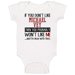 If You Don' T Like Michael Vey You Won't Like Me Novel Character Onesie Baby One Piece If You Don' T Like Michael Vey You Won't Like Me Novel Character Onesie Baby One Piece