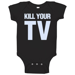 Kill Your Tv Revolution Funny Statement Attention Onesie Baby One Piece Kill Your Tv Revolution Funny Statement Attention Onesie Baby One Piece