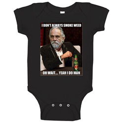 Tommy Chong I Don't Always Smoke Weed Yeah I Do Most Interesting Man Mashup Distressed Look Onesie Baby One Piece Tommy Chong I Don't Always Smoke Weed Yeah I Do Most Interesting Man Mashup Distressed Look Onesie Baby One Piece