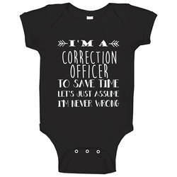 Correction Officer To Save Time Occupation Onesie Baby One Piece Correction Officer To Save Time Occupation Onesie Baby One Piece