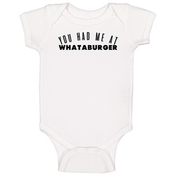 You Had Me At Whataburger Favorite Food Lover Foodie Onesie Baby One Piece You Had Me At Whataburger Favorite Food Lover Foodie Onesie Baby One Piece