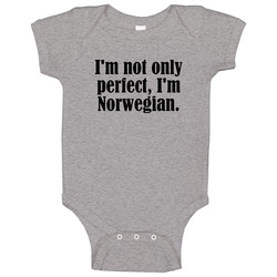 Not Only Perfect I'm Norwegian Funny Nationality Onesie Baby One Piece Not Only Perfect I'm Norwegian Funny Nationality Onesie Baby One Piece