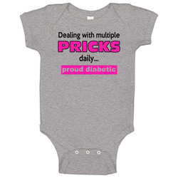 Dealing With Multiple Pricks Daily Diabetes Diabetic Funny Onesie Baby One Piece Dealing With Multiple Pricks Daily Diabetes Diabetic Funny Onesie Baby One Piece