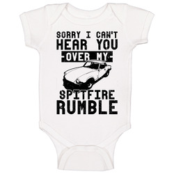 1979 Triumph Spitfire Can't Hear You Over My Car Rumble Worn Look Onesie Baby One Piece
