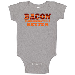 Bacon Makes Everything Better Funny Onesie Baby One Piece Bacon Makes Everything Better Funny Onesie Baby One Piece