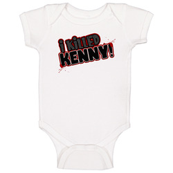 I Killed Kenny South Park Funny Onesie Baby One Piece I Killed Kenny South Park Funny Onesie Baby One Piece