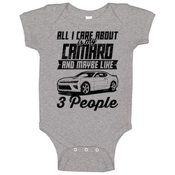 Chevrolet Camaro All I Care About Is Maybe 3 People Worn Look Onesie Baby One Piece Chevrolet Camaro All I Care About Is Maybe 3 People Worn Look Onesie Baby One Piece