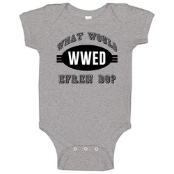 What Would Efren Do Wwed Cool Name Parody Onesie Baby One Piece What Would Efren Do Wwed Cool Name Parody Onesie Baby One Piece