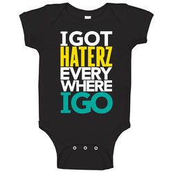 Haterz Everywhere I Go Rap Hip Hop Onesie Baby One Piece Haterz Everywhere I Go Rap Hip Hop Onesie Baby One Piece