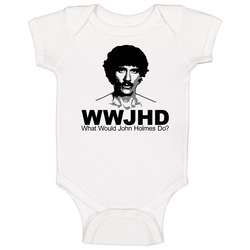 What Would John Holmes Do Funny Onesie Baby One Piece What Would John Holmes Do Funny Onesie Baby One Piece