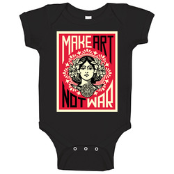 Make Art Not War Sheppard Fairey Onesie Baby One Piece Make Art Not War Sheppard Fairey Onesie Baby One Piece