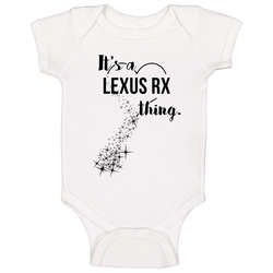 Lexus Rx Its A Thing Car Driving Enthusiast Onesie Baby One Piece Lexus Rx Its A Thing Car Driving Enthusiast Onesie Baby One Piece