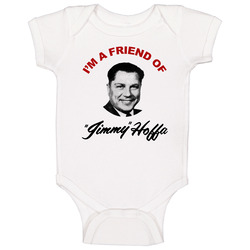 I'm A Friend Of Jimmy Hoffa Support Campaign Pin Inspired Onesie Baby One Piece I'm A Friend Of Jimmy Hoffa Support Campaign Pin Inspired Onesie Baby One Piece