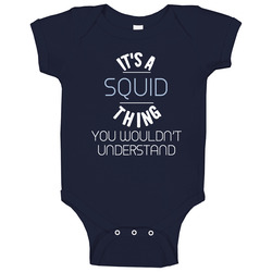 Its A Squid Thing You Wouldnt Understand Funny Onesie Baby One Piece Its A Squid Thing You Wouldnt Understand Funny Onesie Baby One Piece