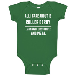 All I Care About Is Roller Derby Sports Baby One Piece All I Care About Is Roller Derby Sports Baby One Piece