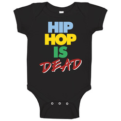 Hip Hop Is Dead Music Rap Punk Emo Alternative Baby One Piece Hip Hop Is Dead Music Rap Punk Emo Alternative Baby One Piece