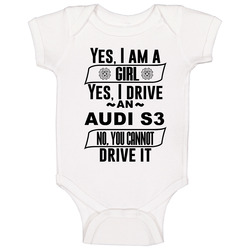 Audi S3 Yes Im A Girl No You Cant Drive My Car Funny Car Lovers Baby One Piece Audi S3 Yes Im A Girl No You Cant Drive My Car Funny Car Lovers Baby One Piece