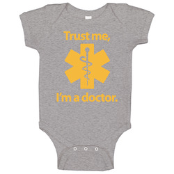 Trust Me I'm A Doctor Baby One Piece Trust Me I'm A Doctor Baby One Piece