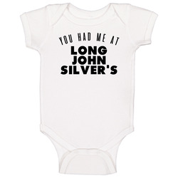 You Had Me At Long John Silver's Favorite Food Lover Foodie Baby One Piece You Had Me At Long John Silver's Favorite Food Lover Foodie Baby One Piece