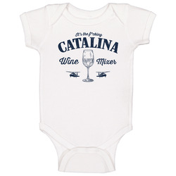 Catalina Wine Mixer Step Brothers Movie California Party Drinking Baby One Piece Catalina Wine Mixer Step Brothers Movie California Party Drinking Baby One Piece