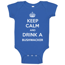 Keep Calm Drink Bushwacker Funny Parody Baby One Piece Keep Calm Drink Bushwacker Funny Parody Baby One Piece