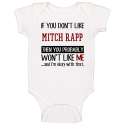 If You Don' T Like Mitch Rapp You Won't Like Me Novel Character Baby One Piece If You Don' T Like Mitch Rapp You Won't Like Me Novel Character Baby One Piece