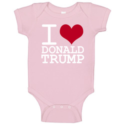 I Love Donald Trump 2016 President Republican Baby One Piece I Love Donald Trump 2016 President Republican Baby One Piece