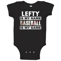 Lefty Is My Name Baseball My Game Cool Sports Baby One Piece Lefty Is My Name Baseball My Game Cool Sports Baby One Piece
